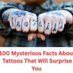 Explore 100 mysterious facts about tattoos that will blow your mind—from ancient origins to modern myths, meanings, taboos, and traditions around the world.