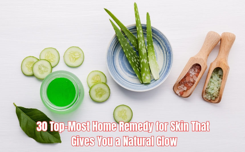 Discover 30 powerful and natural home remedy for skin glow without any chemicals—straight from your kitchen to your face!
