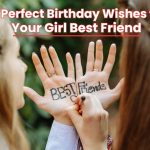 Make her day magical with these 20 heartfelt birthday wishes for bestie – from funny roasts to emotional tributes that capture your unbreakable bond.
