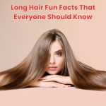 Discover 50 long hair fun facts that will surprise and educate you—from quirky hair trivia to deep historical insights and modern haircare truths.