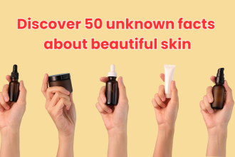 Discover 50 unknown facts about beautiful skin to boost your skincare knowledge and achieve a glowing, radiant complexion naturally.