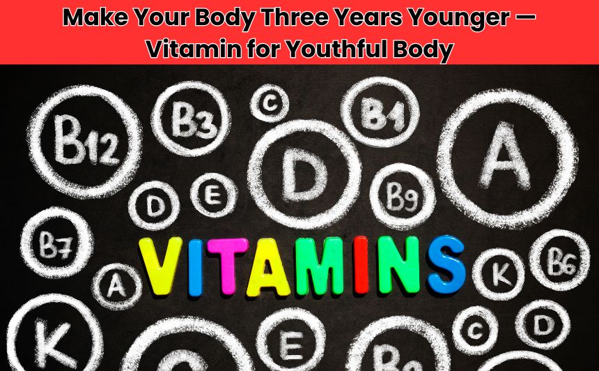 Discover how a simple vitamin for youthful body could help you feel three years younger, with benefits for skin, energy, immunity, and longevity.
