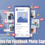 Find the best 100 quotes for Facebook photo caption to elevate your selfies, travel pics, and everyday moments in 2025 with style.