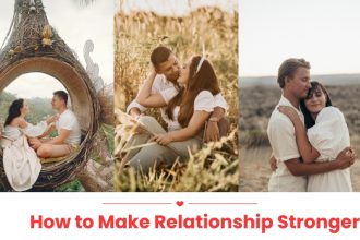 Discover how to make relationship stronger with these 15 powerful strategies—from communication hacks to emotional intimacy boosters that really work