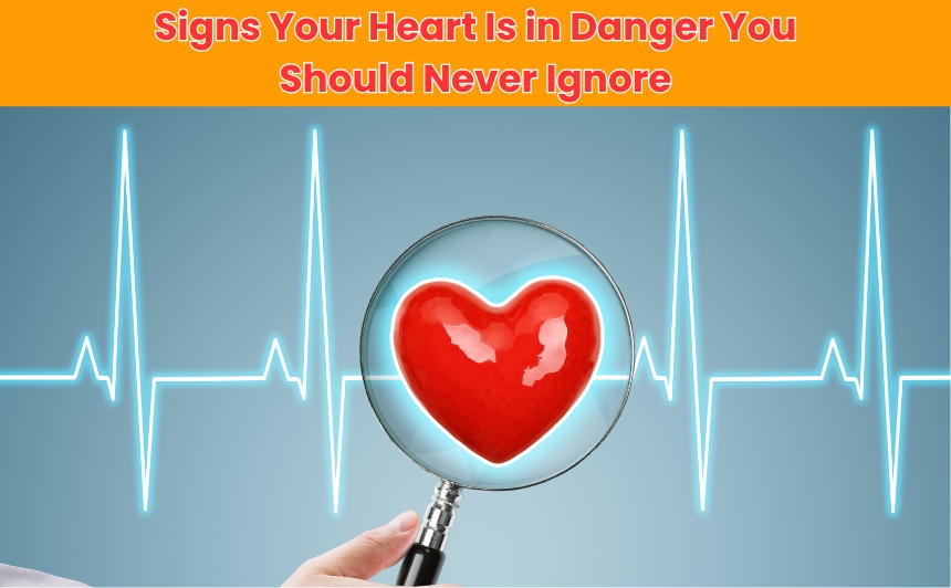 Learn 50 warning signs your heart is in danger. From chest pain to fatigue, here’s how to recognize critical heart health symptoms early.