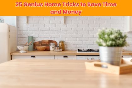 This genius home tricks guide reveals 25 practical solutions to save time and money effortlessly.