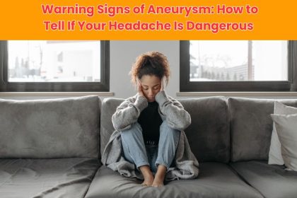 Is your headache a warning sign of aneurysm? Learn the critical symptoms that could indicate a life-threatening condition and when to seek help.