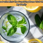 Discover what happens when lemons mixed with mint become part of your daily life. The surprising results amazed my entire family—find out why.