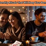 Want to strengthen your relationship every day? These 15 relationship rituals that work offer simple yet powerful ways to keep your bond strong and lasting.