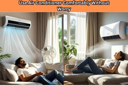 Want to enjoy cool air all summer long without sky-high bills? Learn how to use air conditioner comfortably without worry with these smart, cost-saving tips.