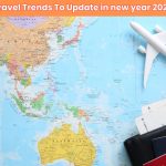 Travel Trends To Update in 2026. Explore exciting destinations, unique adventures, and experiences to refresh your bucket list and make unforgettable memories.