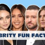 Fun Facts About Your Favorite Celebrities