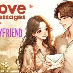 Top 100 Love Messages for Your Boyfriend